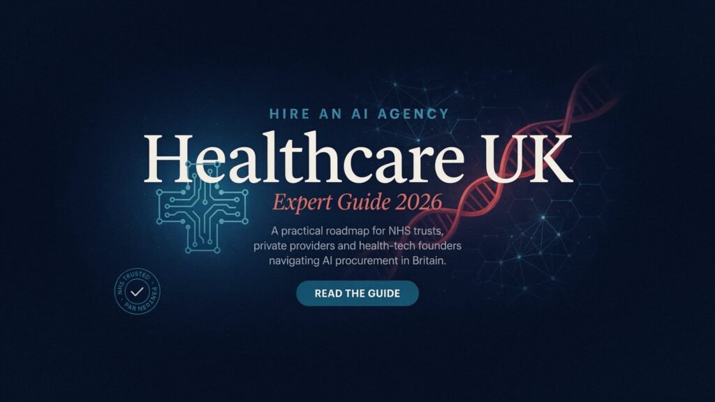 hire AI agency healthcare UK